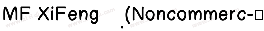 MF XiFeng(Noncommerc字体转换